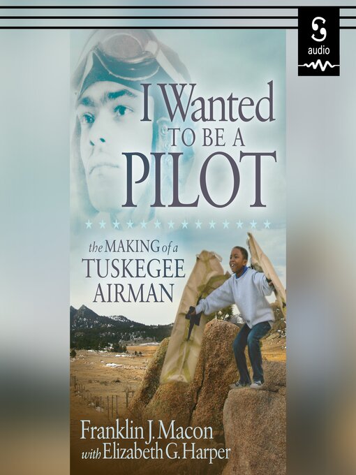 Title details for I Wanted to Be a Pilot by Franklin J. Macon - Available